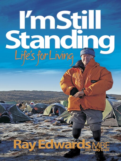 Title details for I'm Still Standing: Life's for living by Ray Edwards - Available